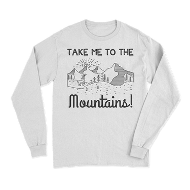 Hiking Take Me To The Mountains Long Sleeve Shirt